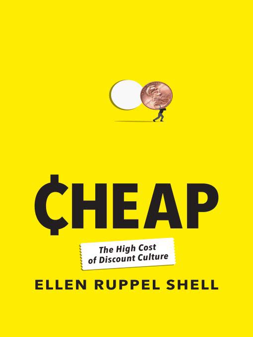 Title details for Cheap by Ellen Ruppel Shell - Available